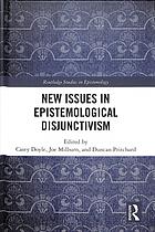 New Issues In Epistemological Disjunctivism 1 Casey Doyle Joseph Milburn