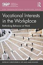 Vocational Interests In The Workplace Rethinking Behavior At Work 1st Edition Christopher D Nye
