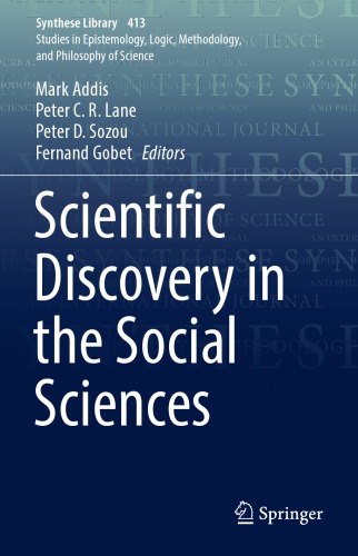 Scientific Discovery In The Social Sciences Mark Addis Peter C R Lane