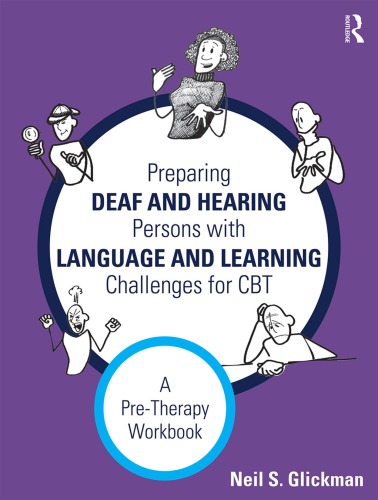 Preparing Deaf And Hearing Persons With Language And Learning Challenges For Cbt Neil S Glickman