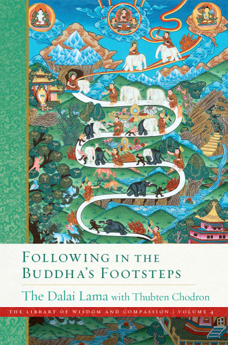 Following In The Buddhas Footsteps The Library Of Wisdom And Compassion Book 4 Dalai Lama