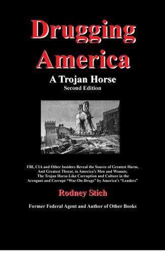 Drugging America A Trojan Horse 2nd Rodney Stich