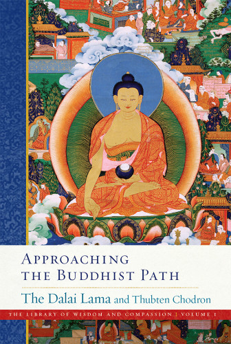 Approaching The Buddhist Path The Library Of Wisdom And Compassion Book 1 Dalai Lama