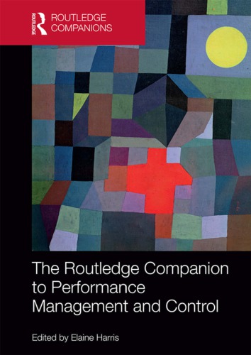 The Routledge Companion To Performance Management And Control Elaine Harris