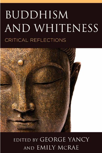 Buddhism And Whiteness Critical Reflections George Yancy Emily Mcrae Eds