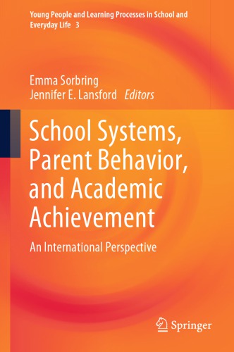 School Systems Parent Behavior And Academic Achievement An International Perspective Emma Sorbring