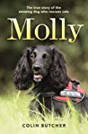 Molly The True Story Of The Amazing Dog Who Rescues Cats Colin Butcher