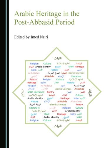 Arabic Heritage In The Postabbasid Period Nsiri Imed