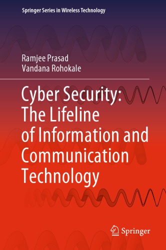 Cyber Security The Lifeline Of Information And Communication Technology Ramjee Prasad