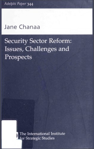 Security Sector Reform Issues Challenges And Prospects Chanaa