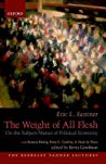 The Weight Of All Flesh On The Subjectmatter Of Political Economy Hardcover Eric L Santner