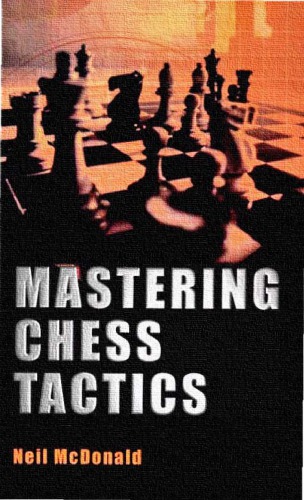 Mastering Chess Tactics Mcdonald Neil