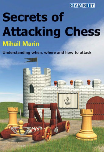 Secrets Of Attacking Chess 1st Ed Marin Mihail