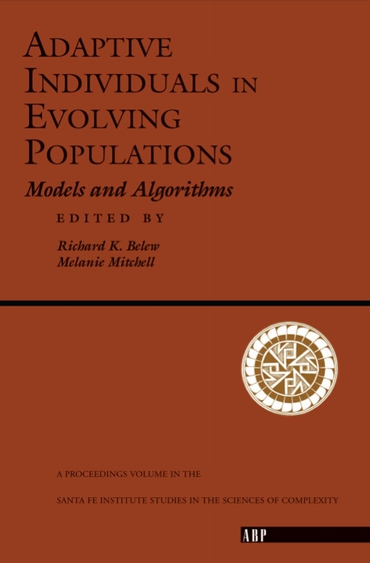 Adaptive Individuals In Evolving Populations Models And Algorithms 1st Richard K Belew Melanie Mitchell Editors