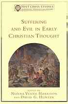 Suffering And Evil In Early Christian Thought Harrison Nonna Verna Hunter