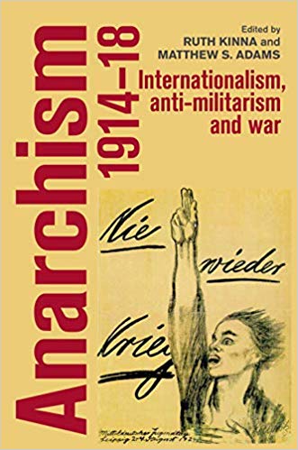 Anarchism 191418 Internationalism Antimilitarism And War Hardcover Matthew S Adams