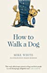 How To Walk A Dog Mike White