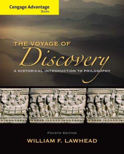 The Voyage Of Discovery A Historical Introduction To Philosophy 4th William F Lawhead