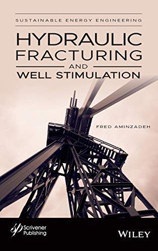 Hydraulic Fracturing And Well Stimulation Fred Aminzadeh