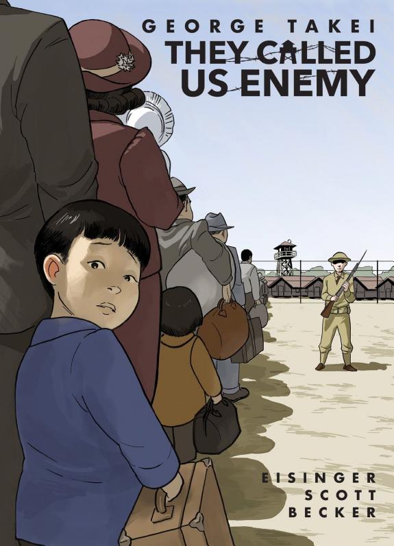 They Called Us Enemy George Takei Justin Eisinger Steven Scott