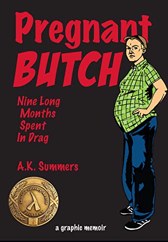 Pregnant Butch Nine Long Months Spent In Drag A K Summers