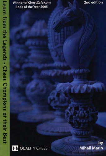 Learn From The Legends Chess Champions At Their Best 2nd Ed Marin