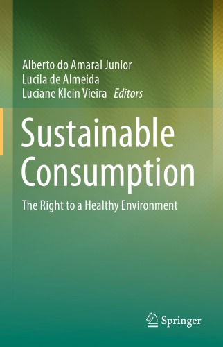 Sustainable Consumption The Right To A Healthy Environment Alberto Do Amaral Junior