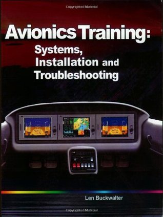 Avionics Training Systems Installation And Troubleshooting 2nd Len Buckwalter