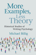 More Examples Less Theory Historical Studies In Writing Psychology 1st Edition Billig