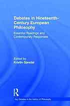 Debates In Nineteenth Century European Philosophy Essential Readings And Contemporary Responses 1st Kristin Gjesdal Editor