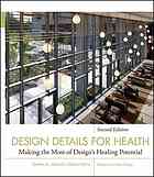 Design Details For Health Making The Most Of Designs Healing Potential 2e 2nd Edition Cynthia A Leibrock