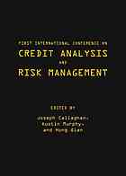 First International Conference On Credit Analysis And Risk Management Joseph Callaghan