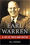 Earl Warren A Life Of Truth And Justice D J Herda