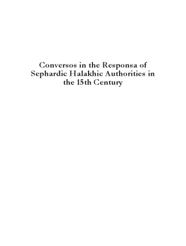 Conversos In The Responsa Of Sephardic Halakhic Authorities In The 15th Century Zsom