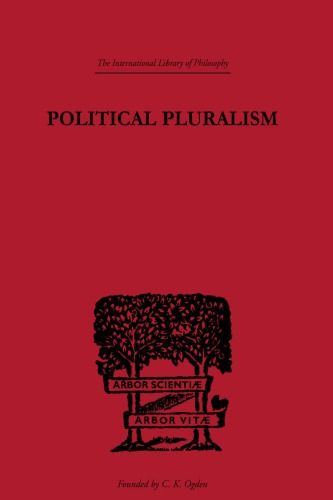 Political Pluralism A Study In Contemporary Political Theory Hsiao