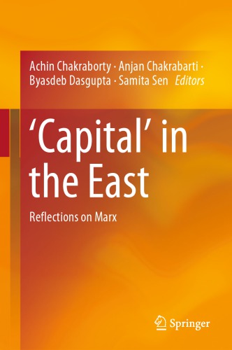 Capital In The East Reflections On Marx Achin Chakraborty