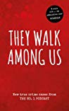 They Walk Among Us A Chilling Casebook Of Horrifying Hometown Crimes Benjamin Fitton Rosie Fitton