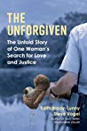 The Unforgiven The Untold Story Of One Womans Search For Love And Justice Edith Bradylunny Steve Vogel