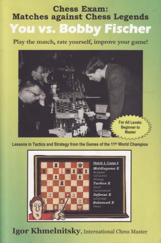Chess Exam Matches Against Chess Legends You Vs Bobby Fischer Khmelnitsky