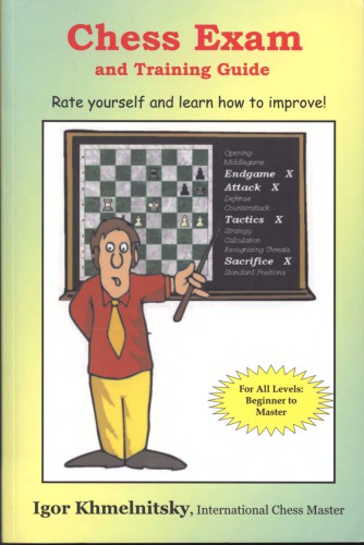 Chess Exam And Training Guide Rate Yourself And Learn How To Improve 1st Igor Khmelnitsky