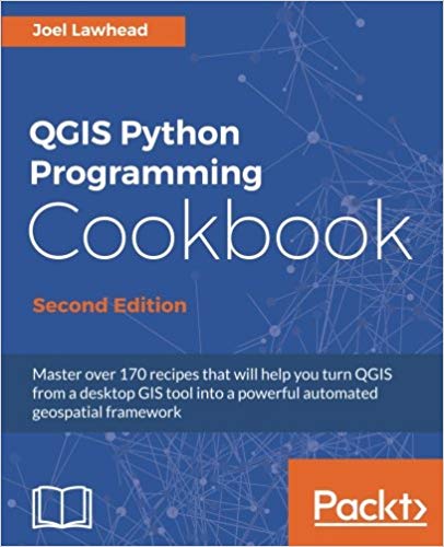 Qgis Python Programming Cookbook 2nd Edition Joel Lawhead