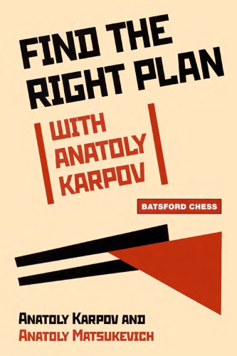 Find The Right Plan With Anatoly Karpov Anatoly Karpov Anatoly Matsukevich