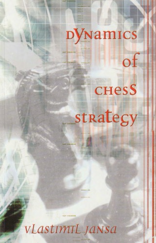 Dynamics Of Chess Strategy Vlastimil Jansa