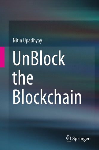 Unblock The Blockchain Nitin Upadhyay