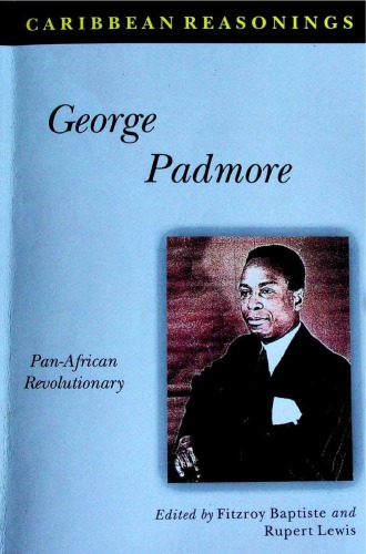 George Padmore Panafrican Revolutionary Rupert Lewis