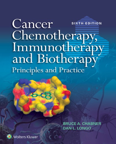 Cancer Chemotherapy Immunotherapy And Biotherapy Principles And Practice 6th Edition Bruce A Chabner