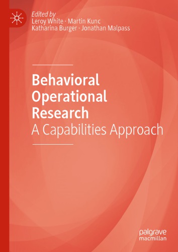 Behavioral Operational Research A Capabilities Approach Leroy White