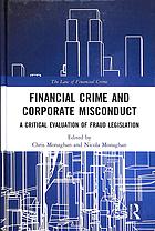 Financial Crime And Corporate Misconduct A Critical Evaluation Of Fraud Legislation Christopher Monaghan