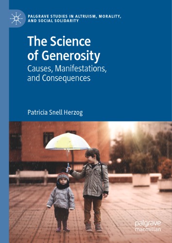 The Science Of Generosity Causes Manifestations And Consequences Patricia Snell Herzog