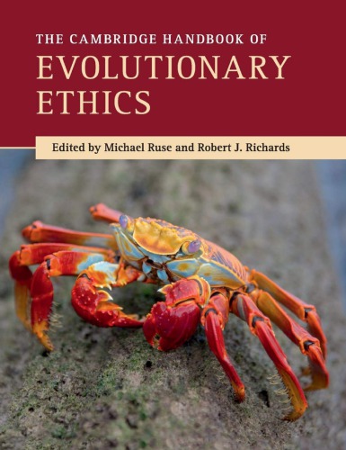 The Cambridge Handbook Of Evolutionary Ethics Michael Ruse Robert Richards